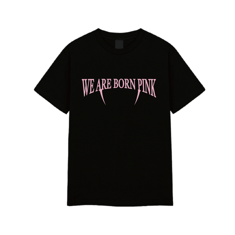 We Are Born Pink Black T-Shirt